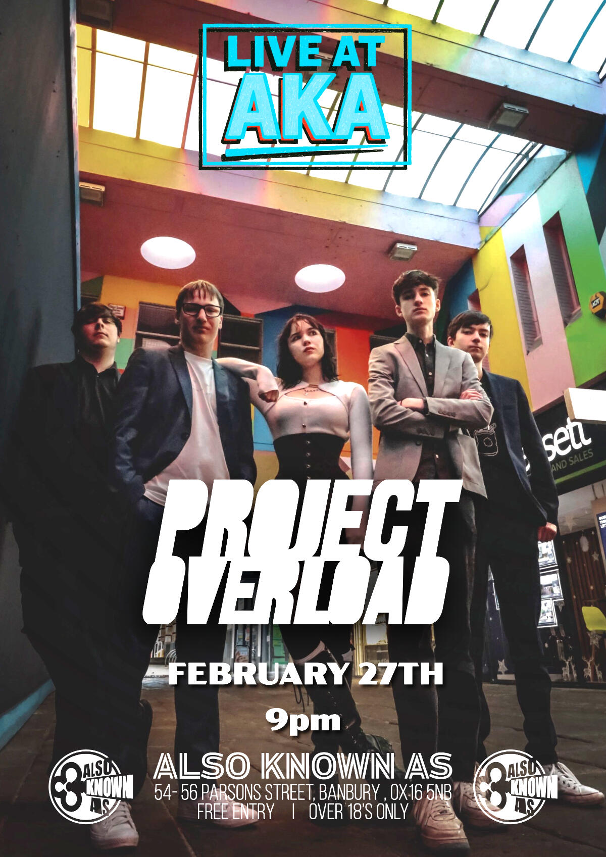 Project Overload at AKA, Banbury Project Overload at AKA, Banbury